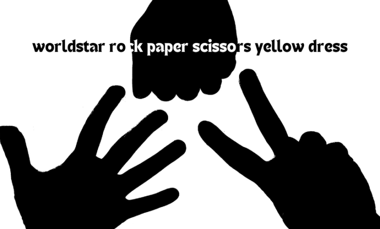 worldstar rock paper scissors yellow dress